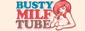 Busty MILF Tube